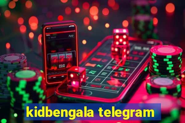 kidbengala telegram